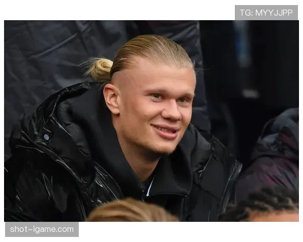 哈兰德持续高光表现，未来前景备受瞩目