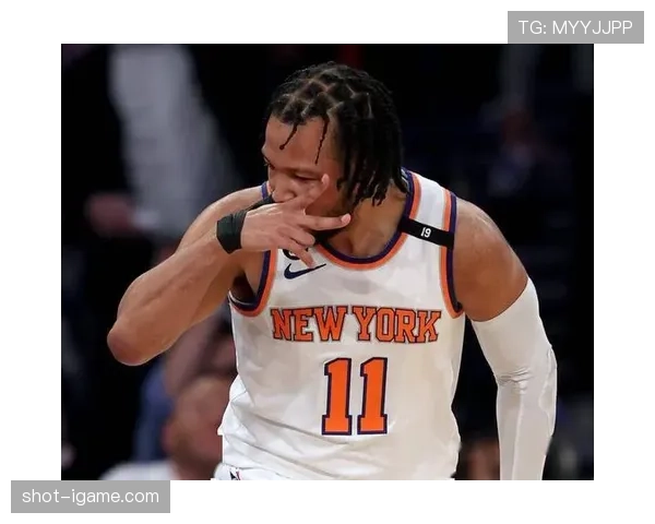 杰伦·布伦森挡拆拉开空间提升得分效率明显优于队友